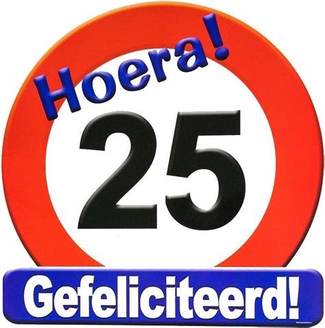 Verjaardagswensen 25 jaar. Gefeliciteerd teksten.